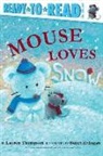 Lauren Thompson, Buket Erdogan - Mouse Loves Snow