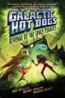 Max Brallier, Nichole Kelley, Rachel Maguire - Galactic Hot Dogs 3