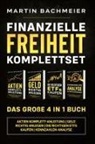 Martin Bachmeier - Finanzielle Freiheit Komplettset - Das große 4 in 1 Buch