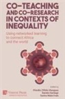 Daniela Gachago, Eunice Ndeto Ivala, Phindile Zifikile Shangase - Co-teaching and co-research in contexts of inequality