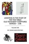 Rev. Dennis Wayne Prothro - Assisting in the Study of The Holy Bible Old Testament Scriptures Genesis - Job