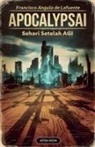 Francisco Angulo de Lafuente - ApocalypsAI Sehari Setelah AGI