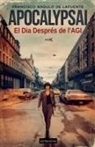 Francisco Angulo de Lafuente - ApocalypsAI El Dia Després de l'AGI