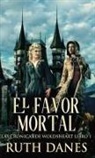 Ruth Danes - El Favor Mortal