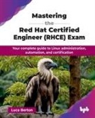 Luca Berton - Mastering the Red Hat Certified Engineer (RHCE) Exam