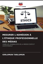 Iorlumun Tarlumun - MESURER L'ADHÉSION À L'ÉTHIQUE PROFESSIONNELLE DES MÉDIAS