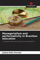 Juliano Mota Parente - Managerialism and performativity in Brazilian education