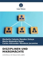 MARBELLA CELESTE MENDEZ ZELAYA, Carlos Alexander Mendoza Jacomino, MARÍA ALEJANDRA ROJAS - DISZIPLINEN UND MIKROMÄCHTE