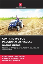 Esther Nguemo Ujia, Onu Paul Agada, Iorlumun Tarlumun - CONTRIBUTOS DOS PROGRAMAS AGRÍCOLAS RADIOFÓNICOS