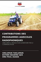 Esther Nguemo Ujia, Onu Paul Agada, Iorlumun Tarlumun - CONTRIBUTIONS DES PROGRAMMES AGRICOLES RADIOPHONIQUES