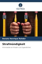 Renato Henrique Rehder - Strafmündigkeit