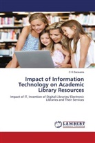 C G Saravana - Impact of Information Technology on Academic Library Resources