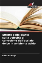 Bawa Bamaiyi - Effetto delle piante sulla velocità di corrosione dell'acciaio dolce in ambiente acido