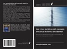Pierre-Antoine YAO - Los retos jurídicos del mercado eléctrico de África Occidental