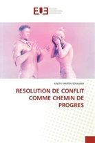 KALIFA MARTIN SOULAMA - RESOLUTION DE CONFLIT COMME CHEMIN DE PROGRES