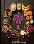 Nicole Delancey - A Forking Delicious Fight