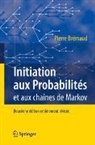Pierre Brémaud - Initiation aux Probabilités