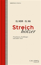 El Hor / El Ha, El Hor El Ha, Claus Zittel - Streichhölzer