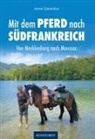Anne Gänsicke - Von Mecklenburg nach Moussac
