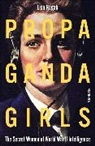 Rogak Lisa - Propaganda Girls