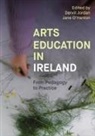 Dervil Jordan, Jane O'Hanlon - Arts Education in Ireland