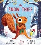 Alice Hemming, Nicola Slater, Slater Nicola - The Snow Thief (CBB)