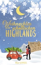 Mila Summers, Mila Summers, Mila Summers - Weihnachten in den schottischen Highlands