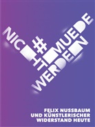 Tessa Hart, Moshtari Hilal, Stefan Lüddemann, Museumsquartier der Stadt Osnabrück - #nichtmuedewerden
