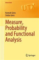 Hannah Geiss, Stefan Geiß - Measure, Probability and Functional Analysis