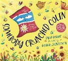 Sarah Roberts, Roberts Sarah, Hannah Jayne Lewin - Somebody Crunched Colin