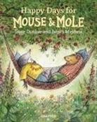 Joyce Dunbar, James Mayhew - Mouse and Mole: Happy Days for Mouse and Mole