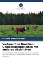 Giovana Biasi de Godoi - Viehzucht in Brasilien: Gebietsstreitigkeiten mit anderen Aktivitäten