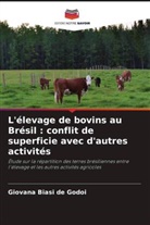 Giovana Biasi de Godoi - L'élevage de bovins au Brésil : conflit de superficie avec d'autres activités