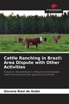 Giovana Biasi de Godoi - Cattle Ranching in Brazil: Area Dispute with Other Activities