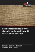 Isabella Dias Cunha, Danúbia Godinho Zanetti - L'istituzionalizzazione statale della politica di assistenza sociale