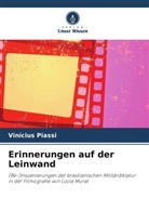 Vinícius Piassi - Erinnerungen auf der Leinwand