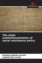 Isabella Dias Cunha, Danúbia Godinho Zanetti - The state institutionalisation of social assistance policy