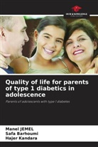 Safa Barhoumi, Manel Jemel, Hajer Kandara - Quality of life for parents of type 1 diabetics in adolescence