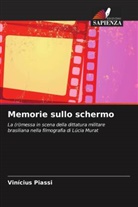 Vinícius Piassi - Memorie sullo schermo