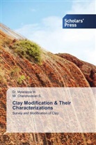 Dr. Mylarappa M., Mylarappa M., Chandruvasan S., Mr. Chandruvasan S. - Clay Modification & Their Characterizations