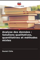 Daniel Chile - Analyse des données : Solutions qualitatives, quantitatives et méthodes mixtes