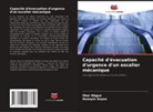 Ilker Akgun, Hüseyin Soyöz - Capacité d'évacuation d'urgence d'un escalier mécanique