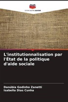 Isabella Dias Cunha, Danúbia Godinho Zanetti - L'institutionnalisation par l'État de la politique d'aide sociale