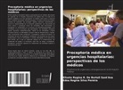 Elisete Regina R. de Bortoli Sant'Ana, Edna Regina Silva Pereira - Preceptoría médica en urgencias hospitalarias: perspectivas de los médicos