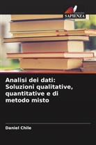 Daniel Chile - Analisi dei dati: Soluzioni qualitative, quantitative e di metodo misto