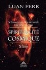 Luan Ferr, Isabelle Garnier, Luiz Santos - Spiritualité Cosmique