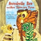 Debra Raso O'Connor, Stephen Lomazzo - Annabelle Bee and Now There Are Three