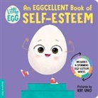 duopress, Duopress Labs, Kat Uno - Little Egg: An Eggcellent Book of Self-Esteem