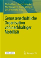Marcel Hunecke, Michael Roos, Matthias Weiß, Matthias Weiss u a, Nicola Werbeck, Dirk Wittowsky - Genossenschaftliche Organisation von nachhaltiger Mobilität