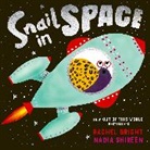 Rachel Bright, Bright Rachel, Nadia Shireen - Snail in Space